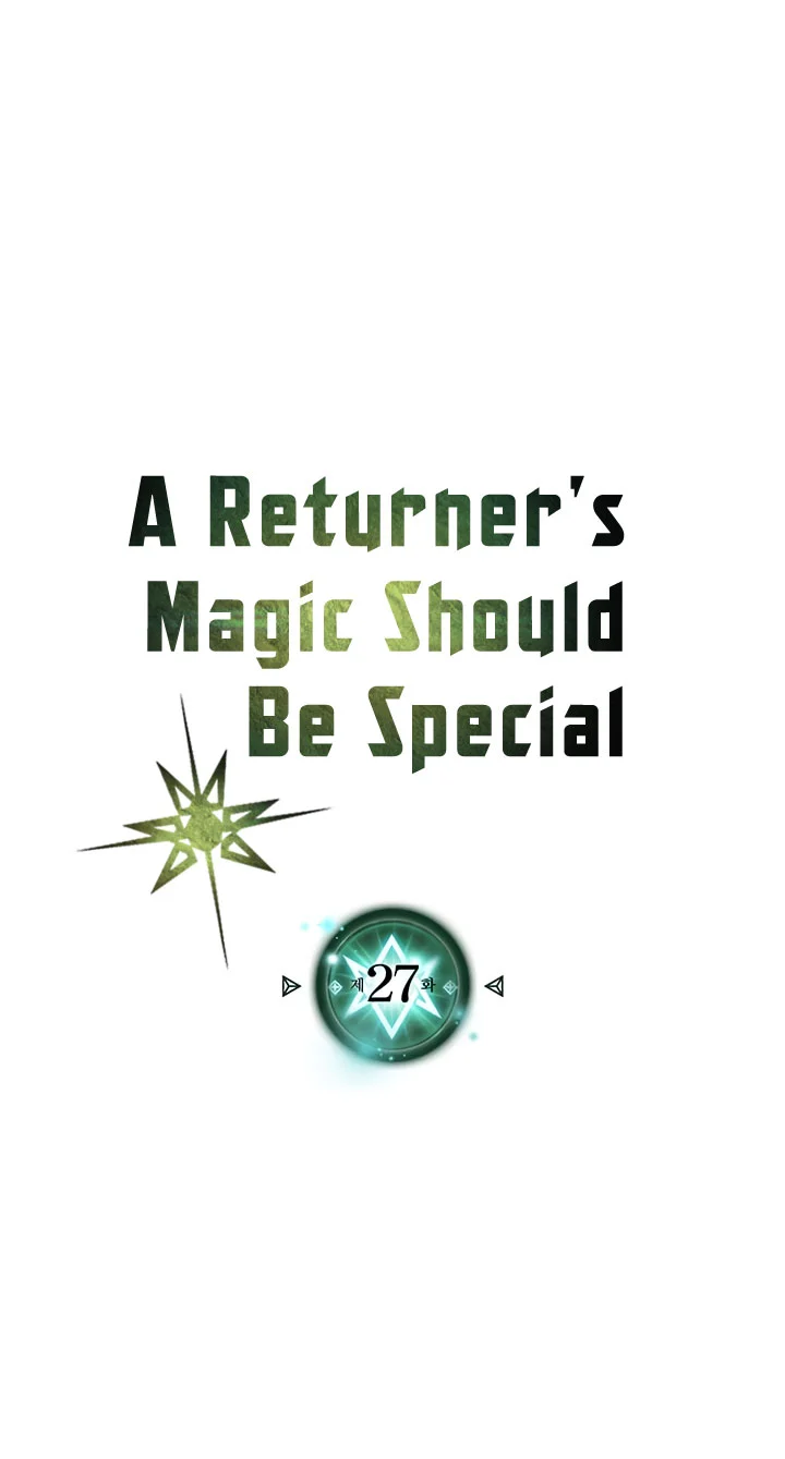 A Returner’s Magic Should Be Special Bab 27 halaman 4