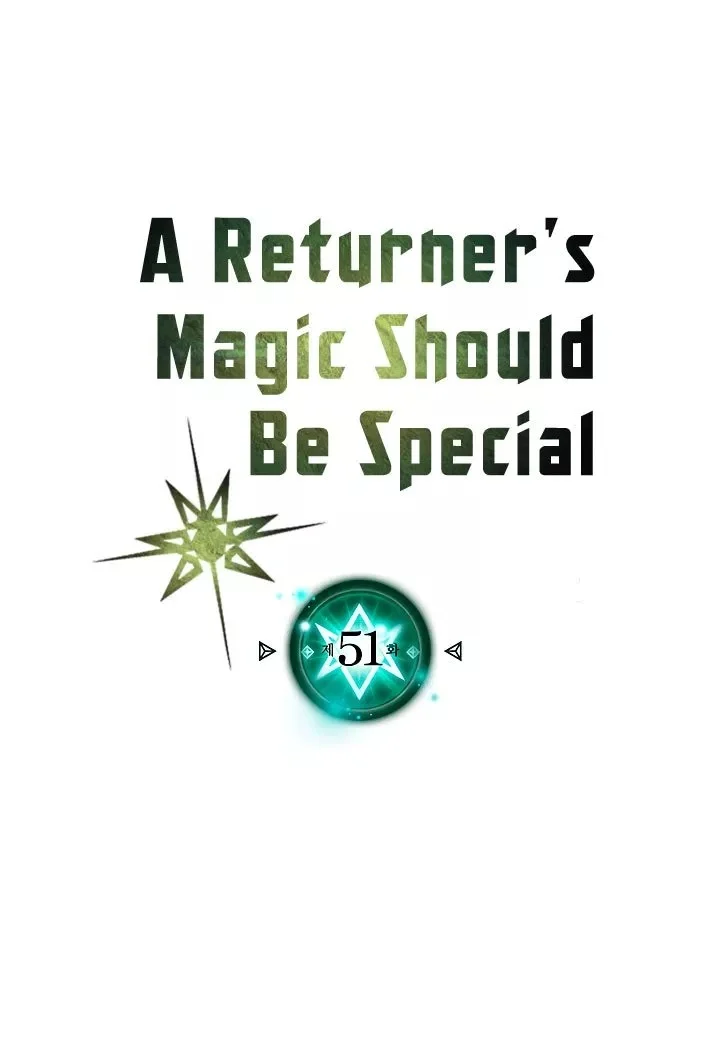 A Returner’s Magic Should Be Special Bab 51 halaman 3