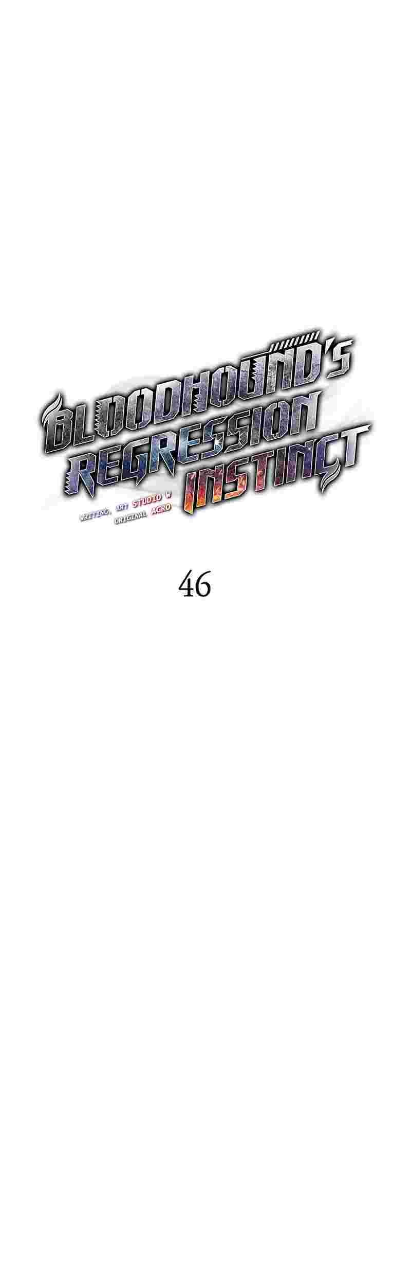 Bloodhound’s Regression Instinct Bab 46 halaman 7