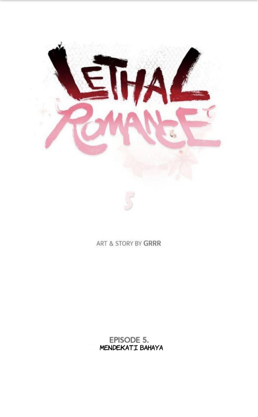 Deadly VS Romance (Lethal Romance) Bab 05 halaman 16