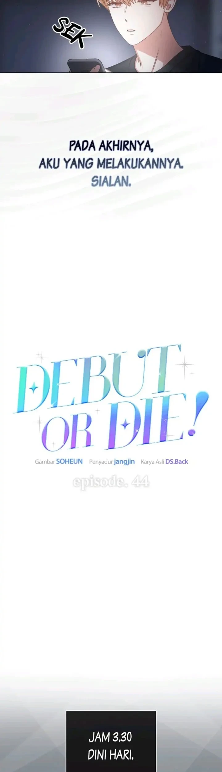 Debut or Die Bab 44 halaman 31
