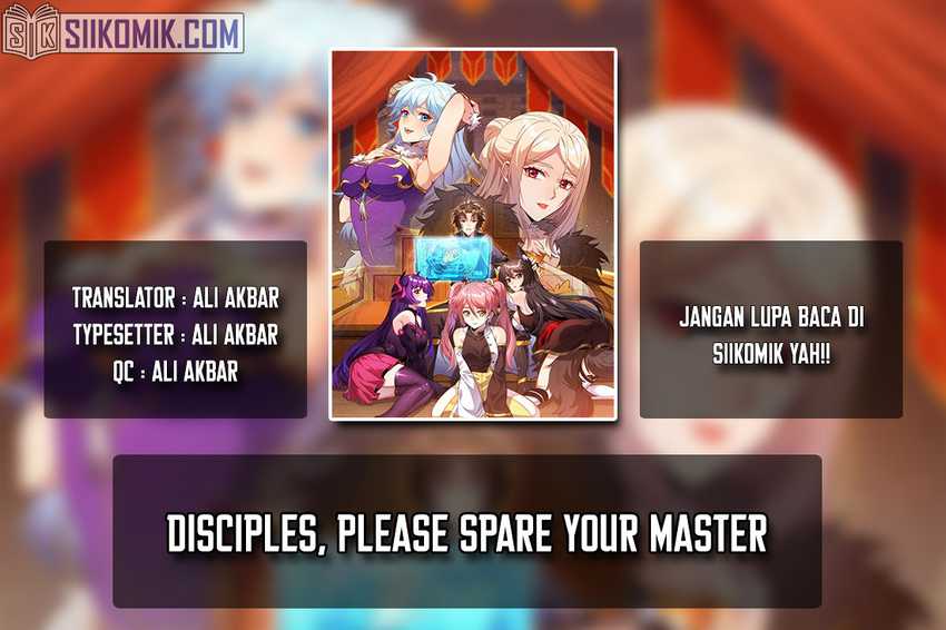 Disciples, Please Spare Your Master Bab 26 halaman 1