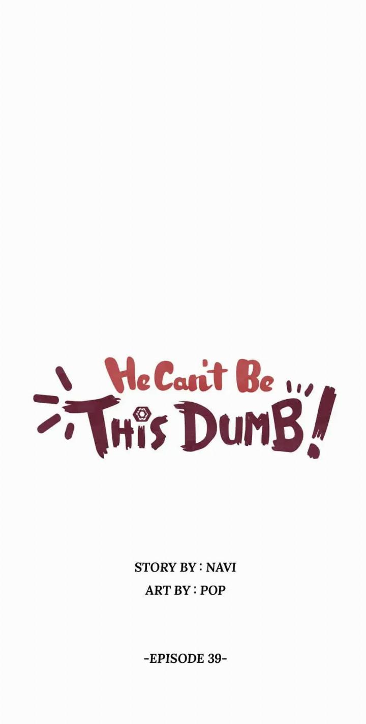 He Can’t Be This Dumb! chapter 39 halaman 6