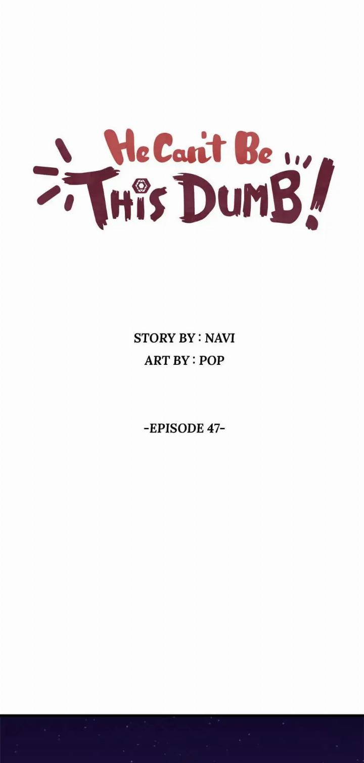 He Can’t Be This Dumb! chapter 47 halaman 2