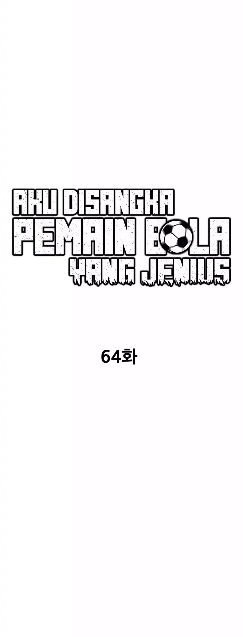 I’m Being Misunderstood as a Soccer Genius Bab 64 halaman 14