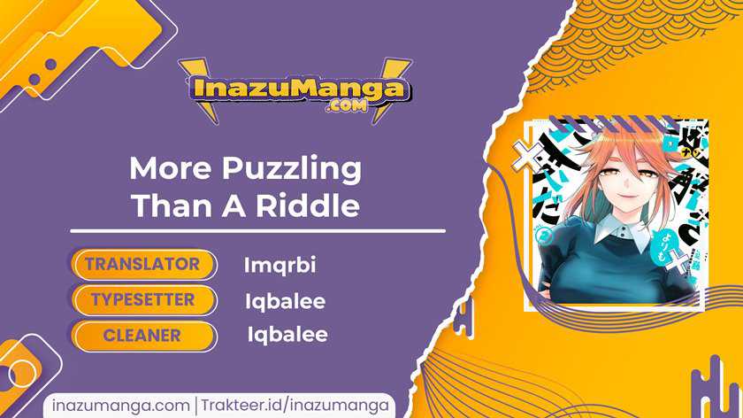 More Puzzling Than A Riddle Bab 01.1 halaman 1