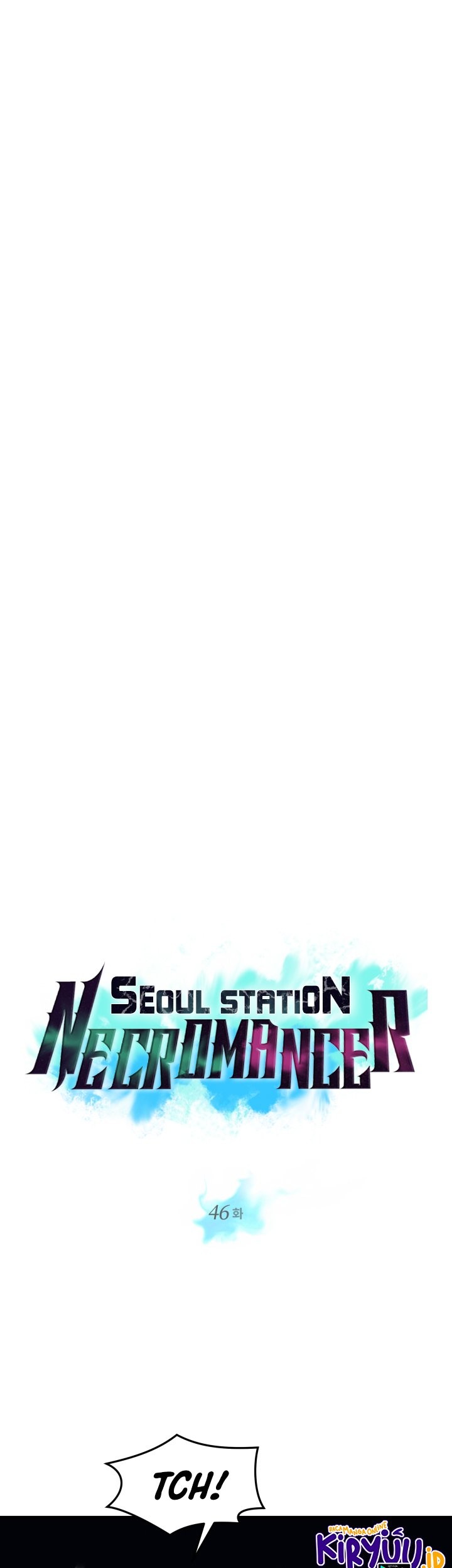 Seoul Station Necromancer Bab 46 halaman 6