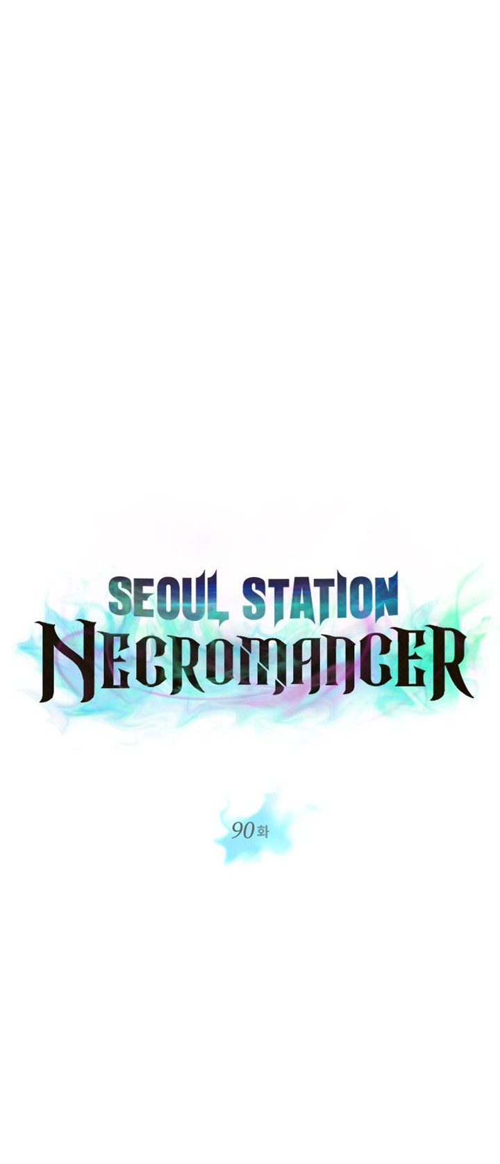 Seoul Station Necromancer chapter 90 halaman 5