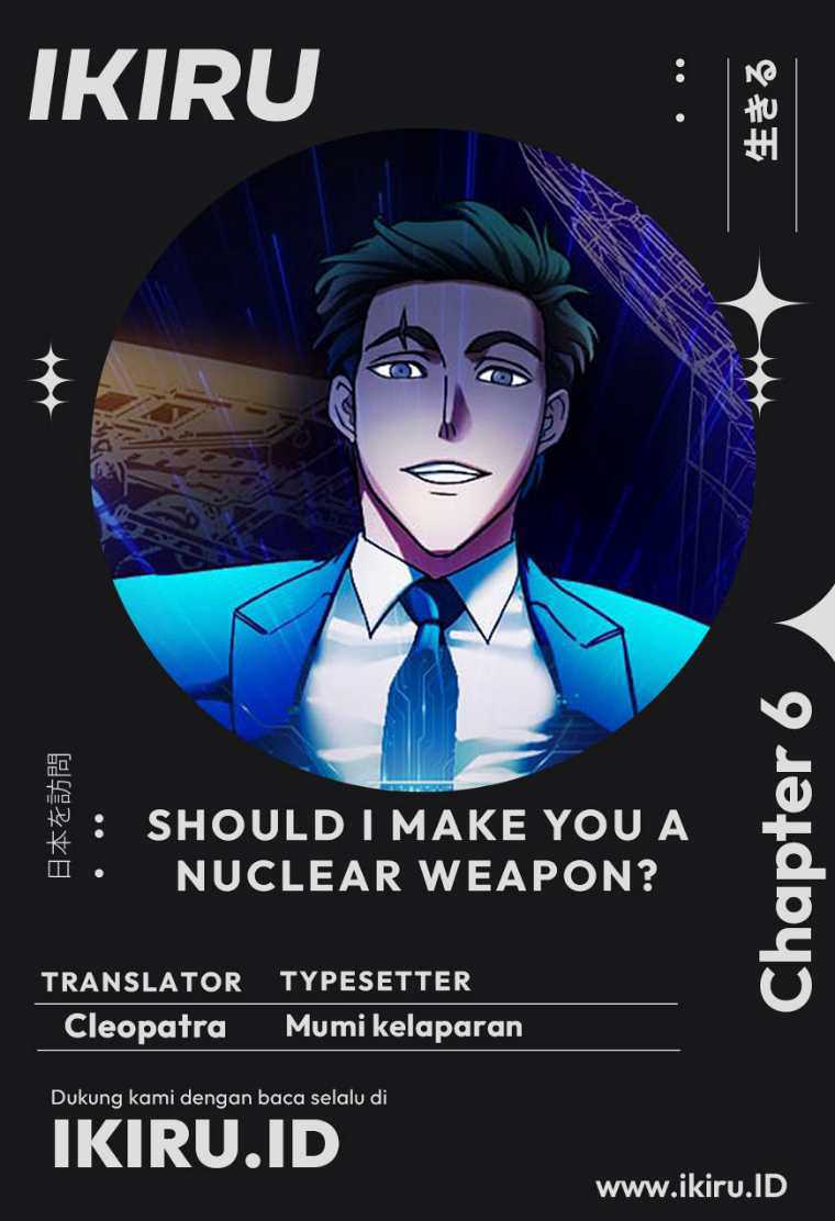 Should I Make You a Nuclear Weapon? chapter 06 halaman 1