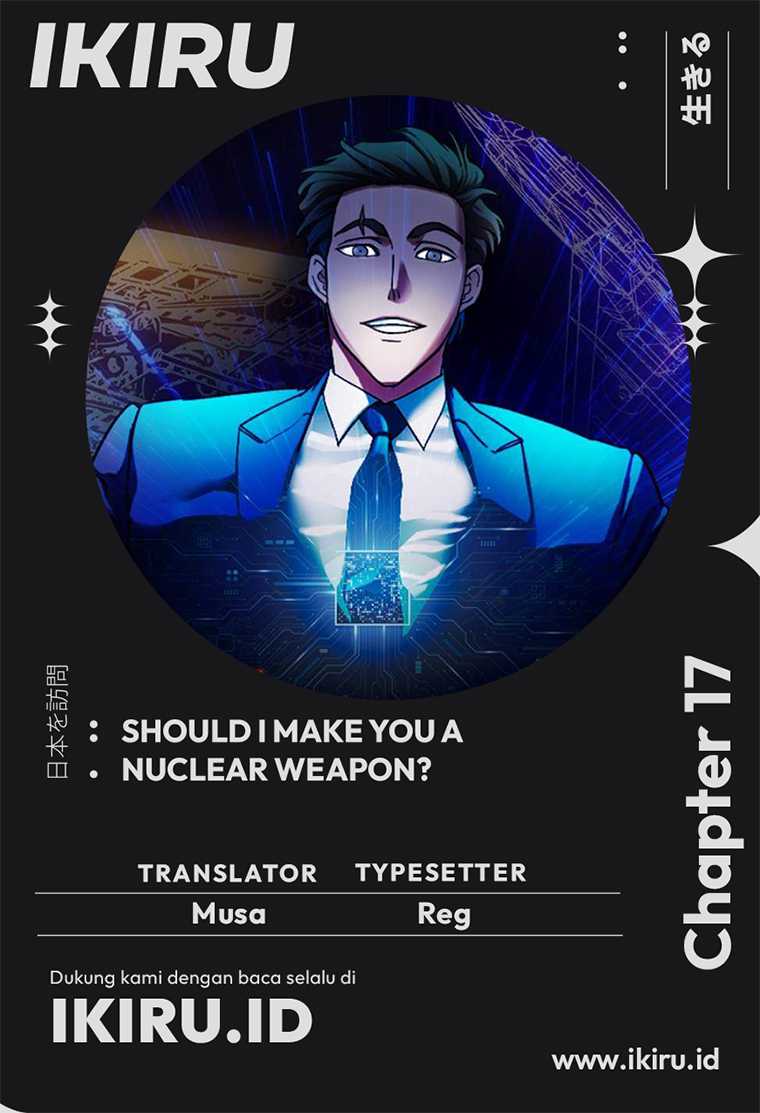 Should I Make You a Nuclear Weapon? chapter 17 halaman 1