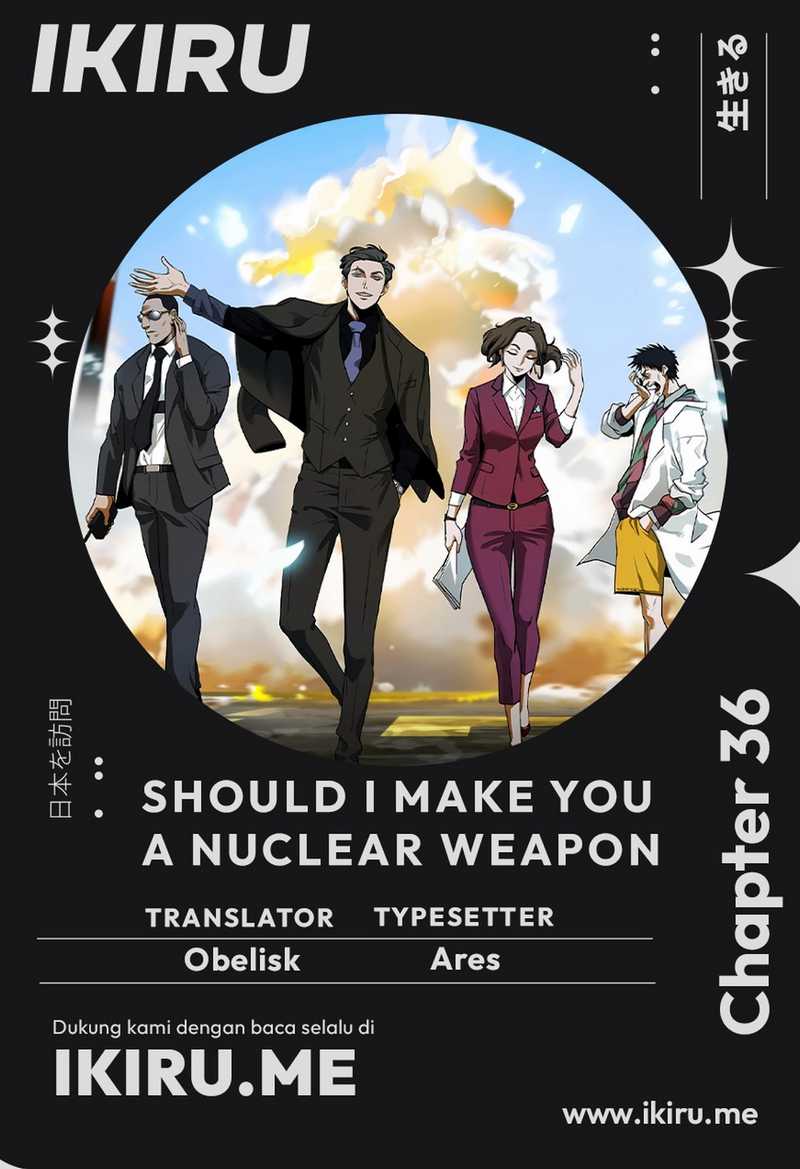 Should I Make You a Nuclear Weapon? chapter 36 halaman 1