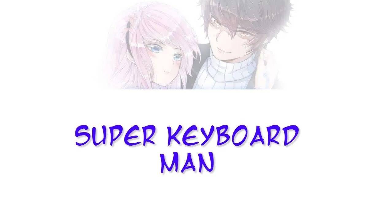 Super Keyboard Man Bab 25 halaman 2