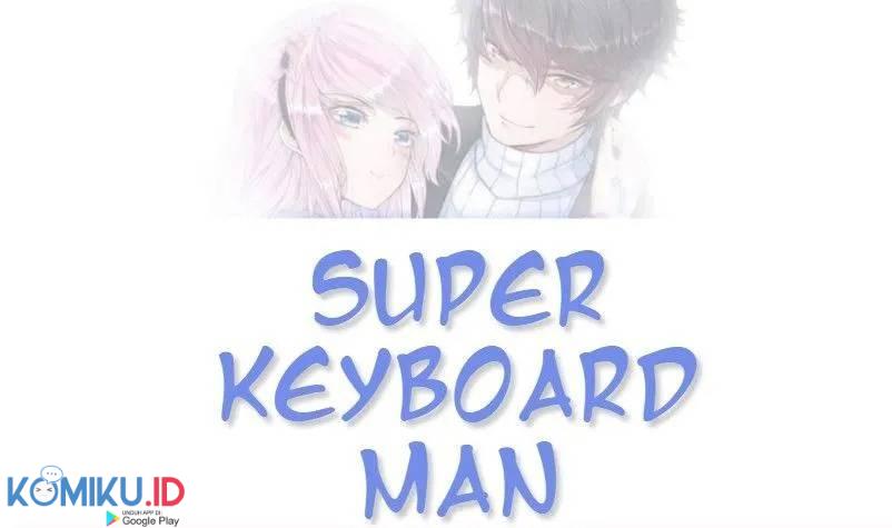 Super Keyboard Man Bab 35 halaman 2