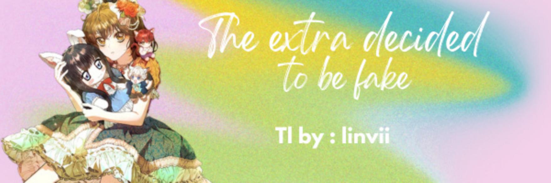 The Extra Decided to be Fake chapter 21 halaman 1