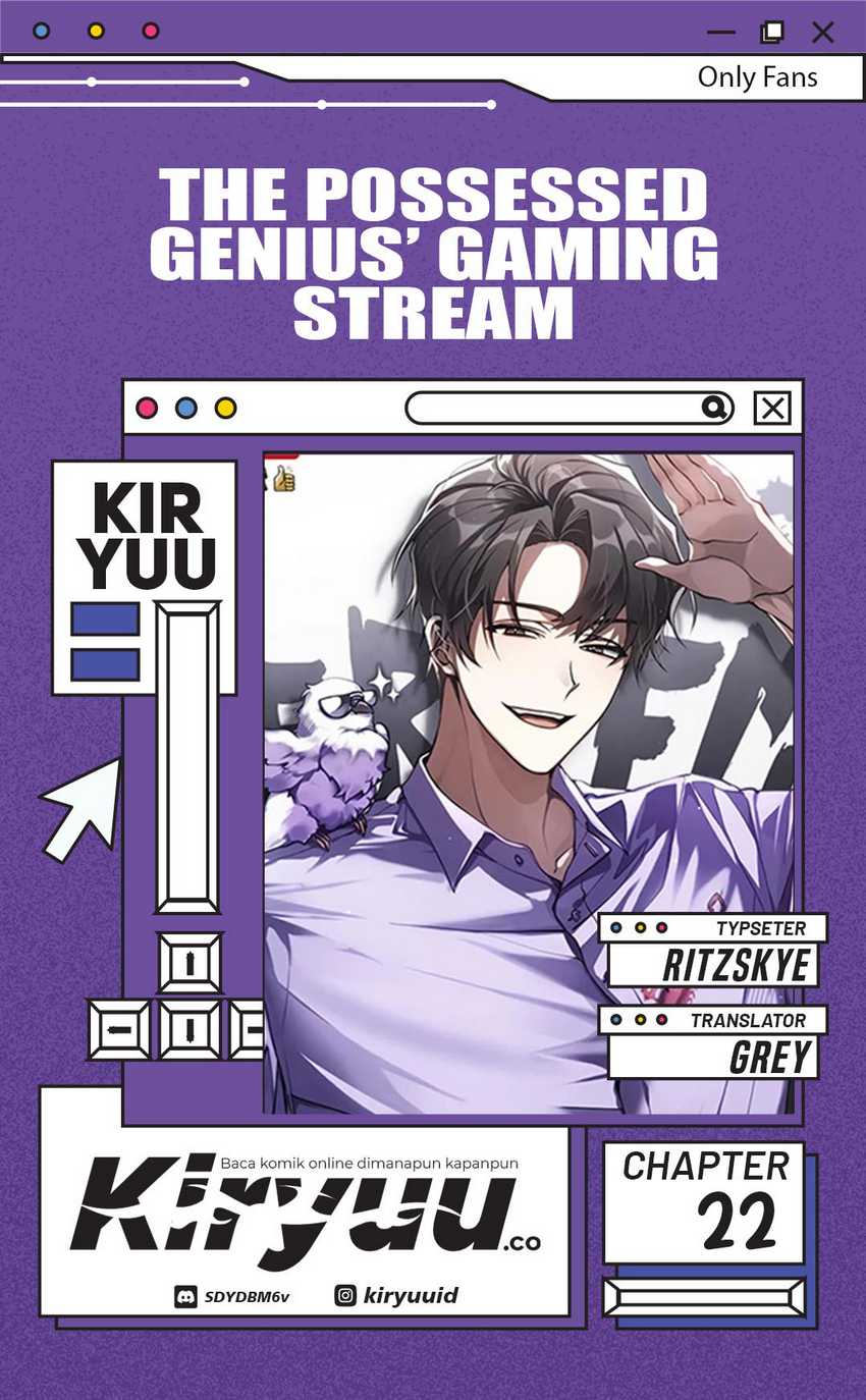 The Possessed Genius’ Gaming Stream Bab 22 halaman 1