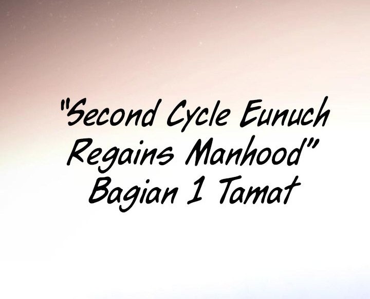 The Second Eunuch Regains His Manhood chapter 52 halaman 84