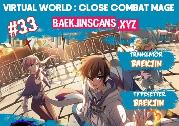 Virtual World: Close Combat Mage Bab 33 halaman 1