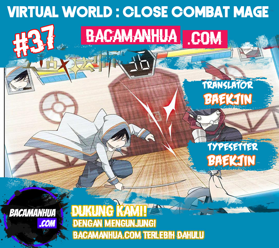 Virtual World: Close Combat Mage Bab 37 halaman 1